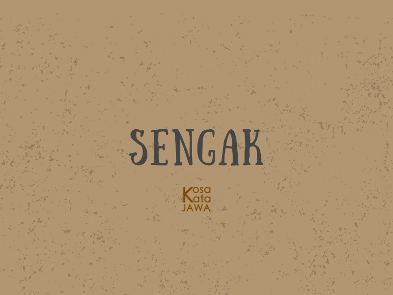 Sengak artinya