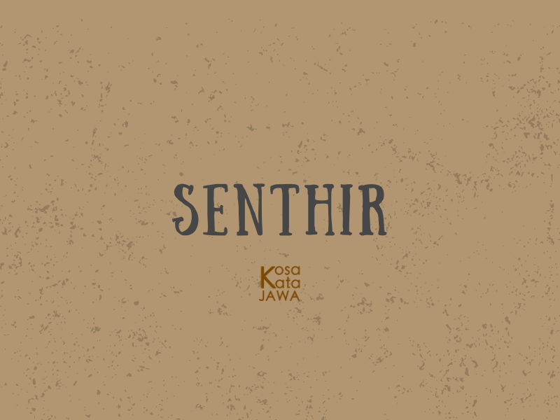 Senthir artinya