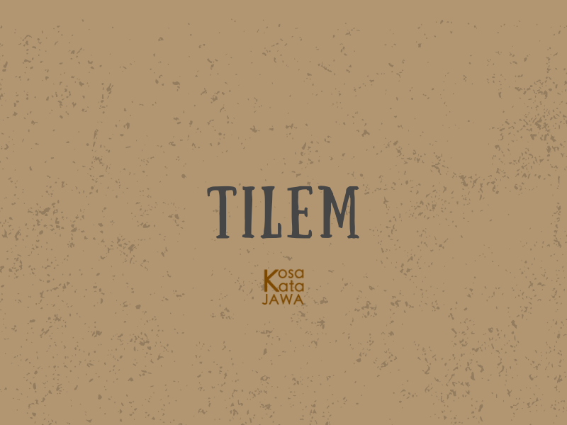 Tilem artinya