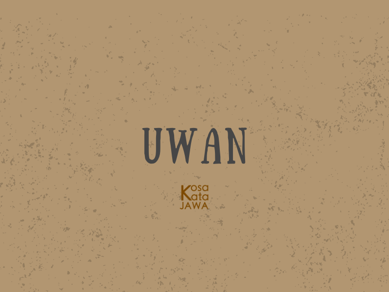 Uwan artinya