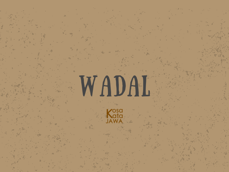 Wadal artinya