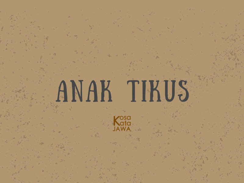 Bahasa jawanya anak tikus