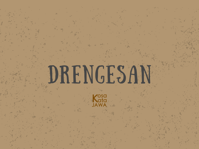 Drengesan artinya