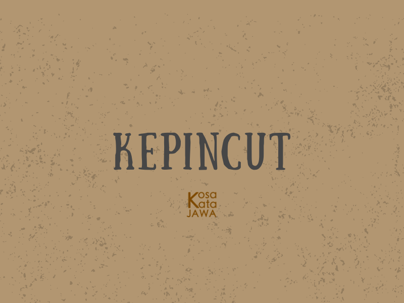 Kepincut artinya
