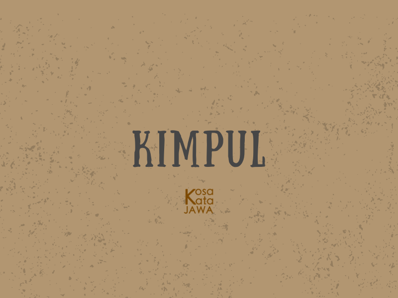 Kimpul artinya