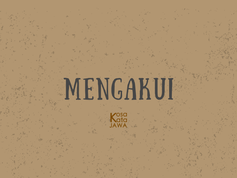 Bahasa jawanya mengakui