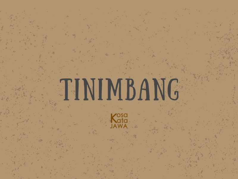 Tinimbang artinya