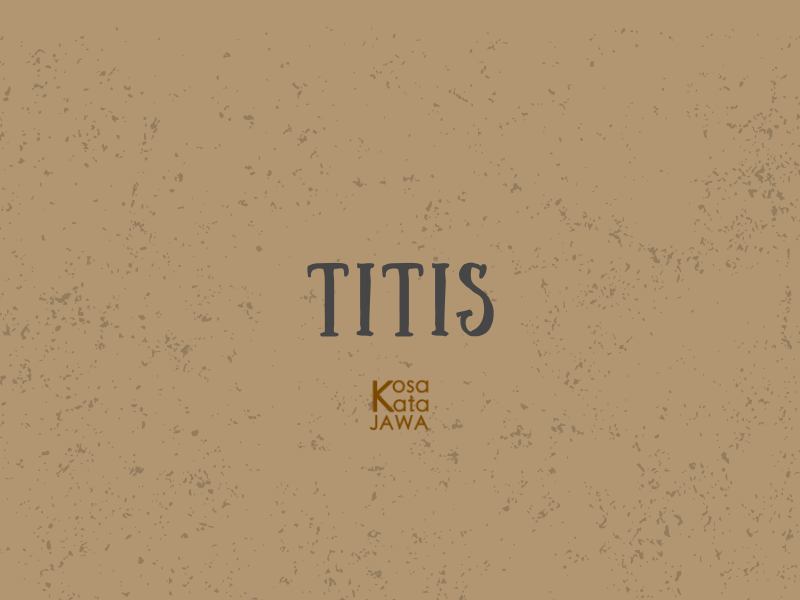 Titis artinya