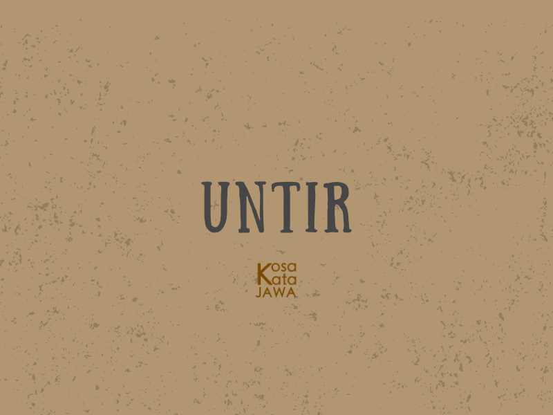 Untir artinya