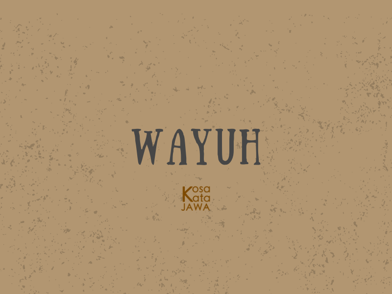 Wayuh artinya