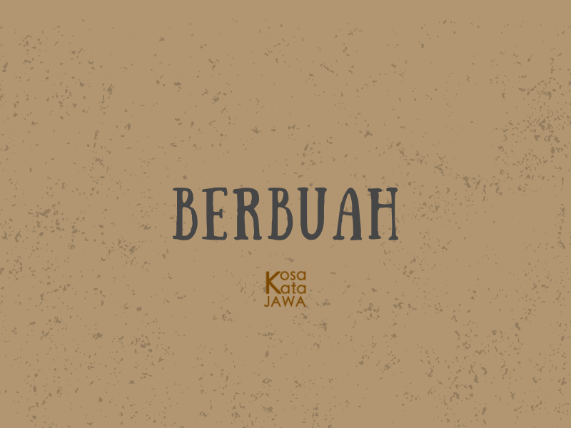 Bahasa jawanya berbuah