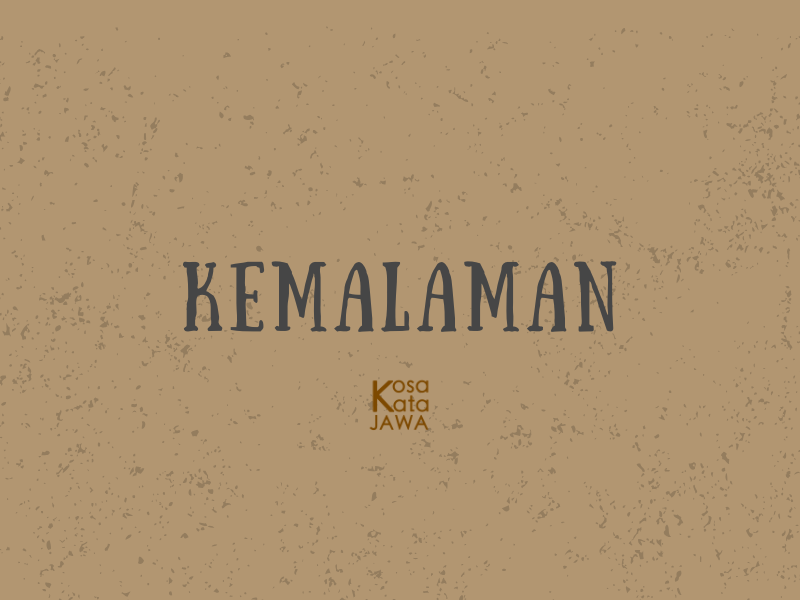 Bahasa jawanya kemalaman