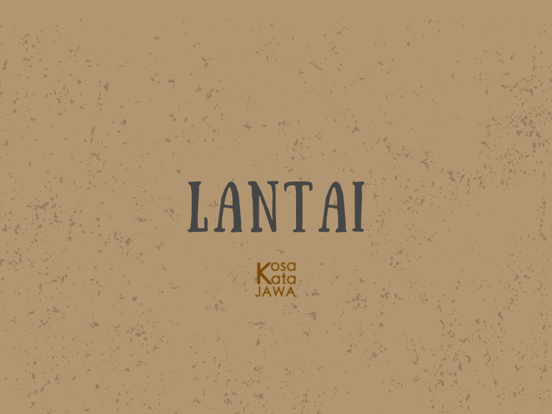 Bahasa jawanya lantai