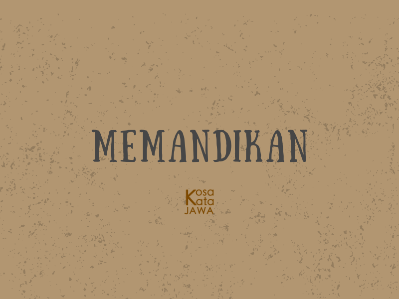 Bahasa jawanya memandikan