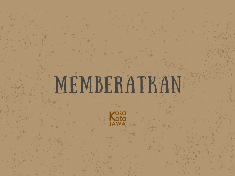 Bahasa jawanya memberatkan