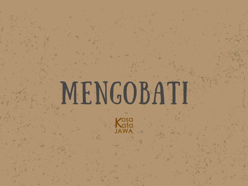 Bahasa jawanya mengobati