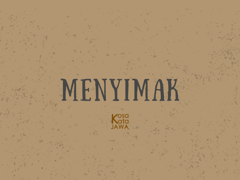 Bahasa jawanya menyimak