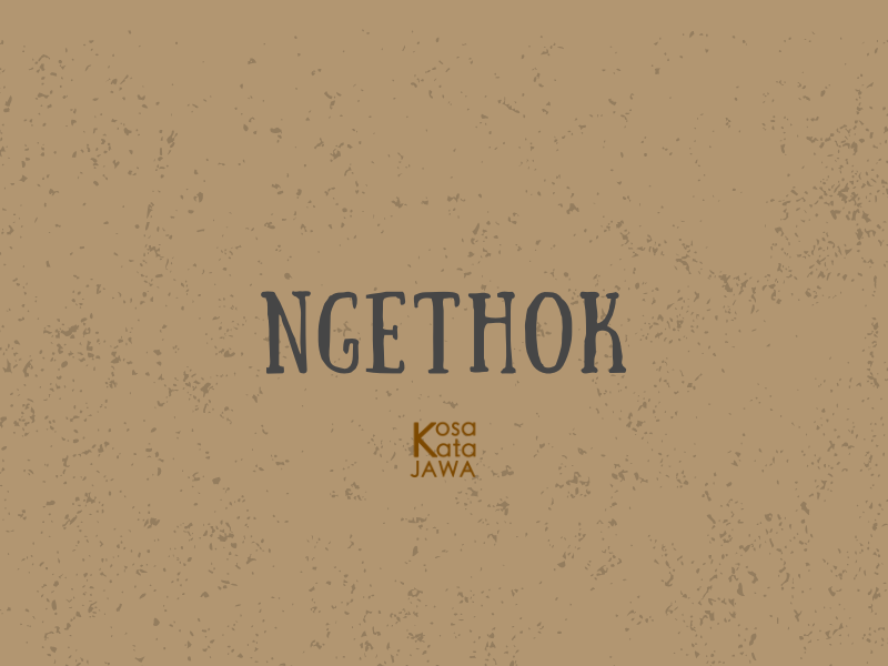 Ngethok artinya
