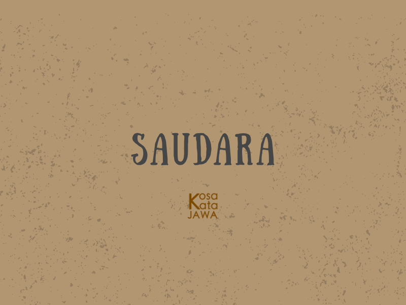 Bahasa jawanya saudara