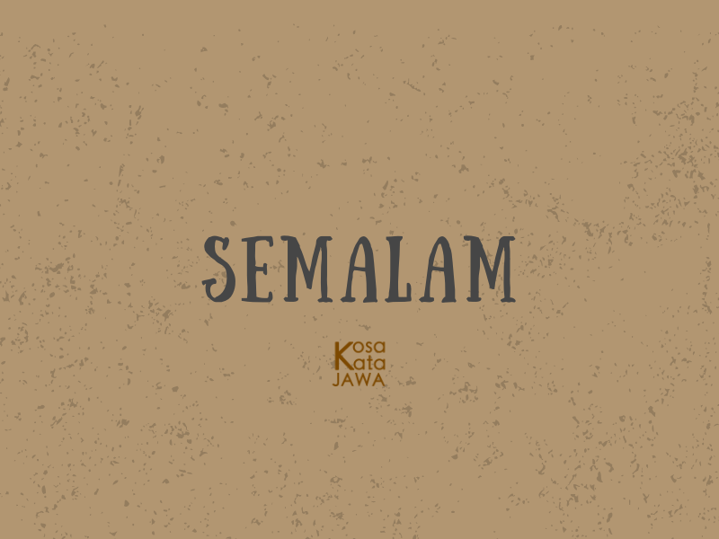 Bahasa jawanya semalam