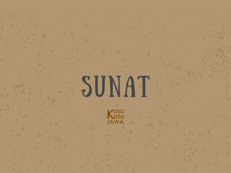 Bahasa jawanya sunat