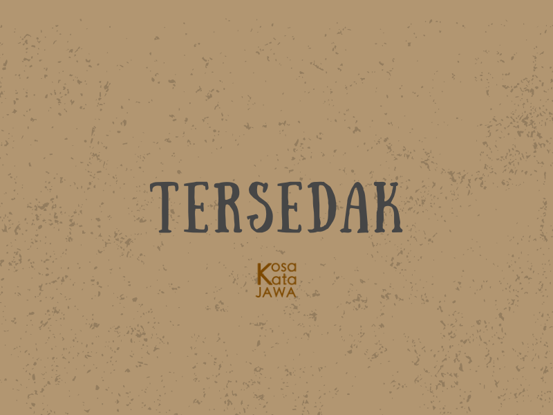 Bahasa jawanya tersedak