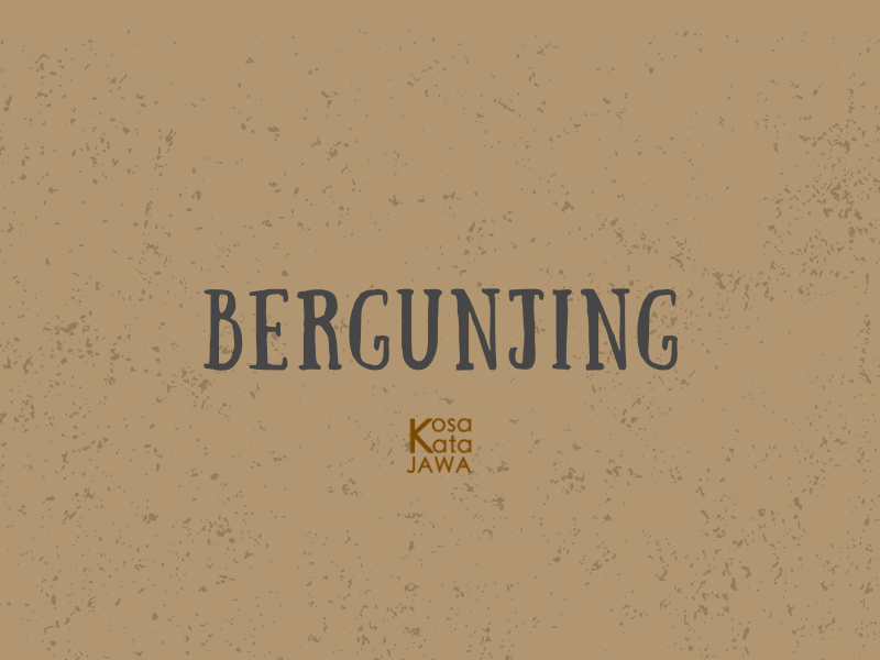 Bahasa jawanya bergunjing