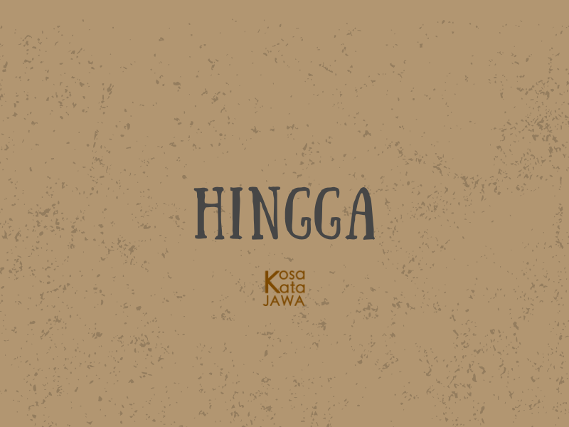 Bahasa jawanya hingga