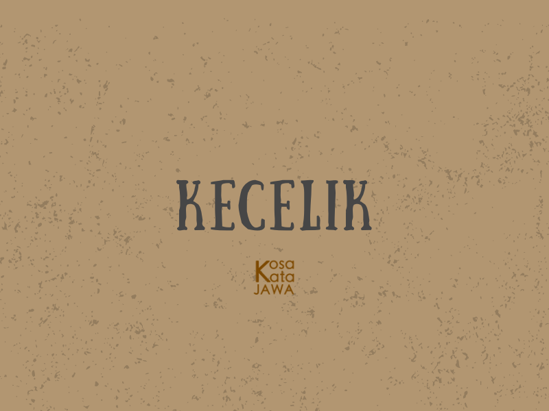 Kecelik artinya