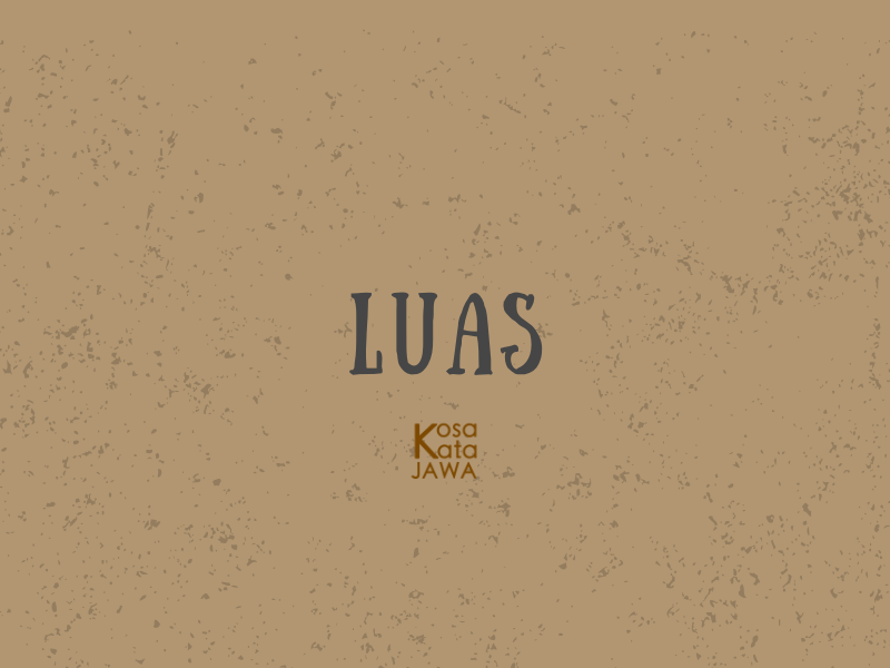 Bahasa jawanya luas