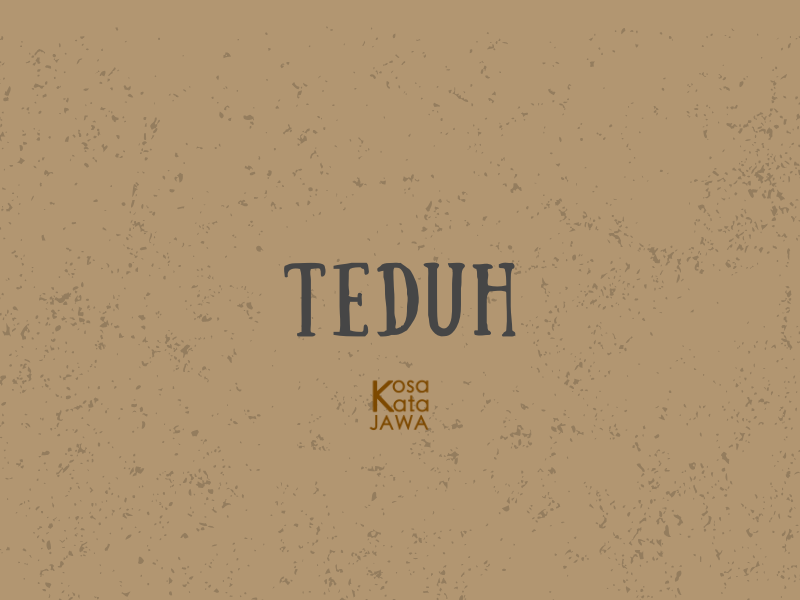 Bahasa jawanya teduh