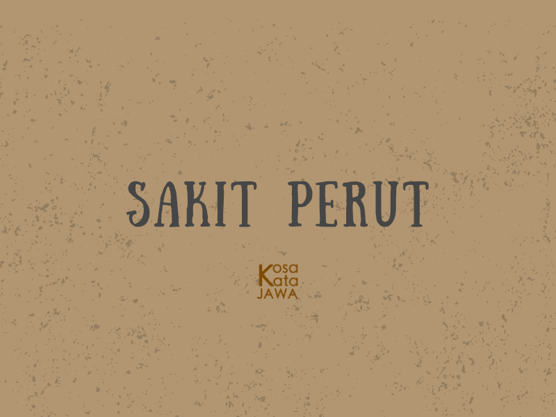 Bahasa jawanya sakit perut