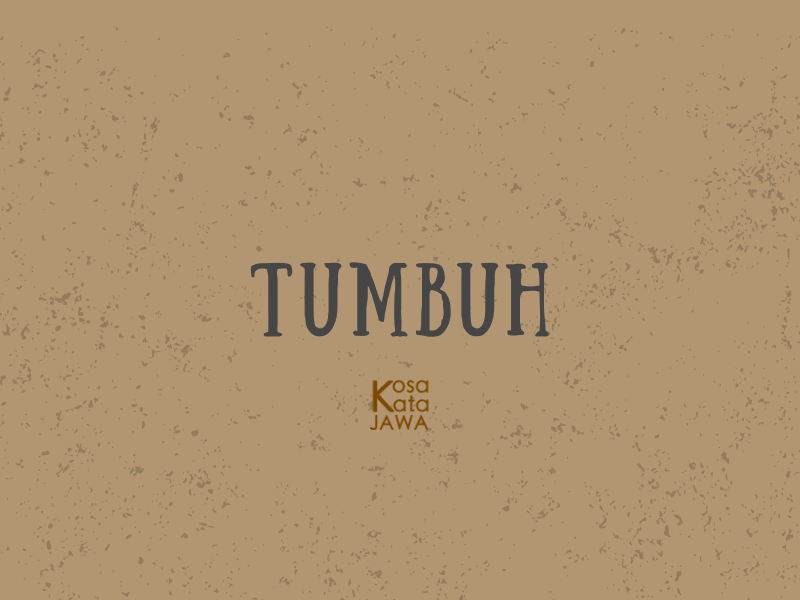 Bahasa jawanya tumbuh