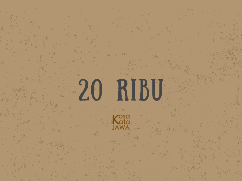 Bahasa jawanya 20 ribu
