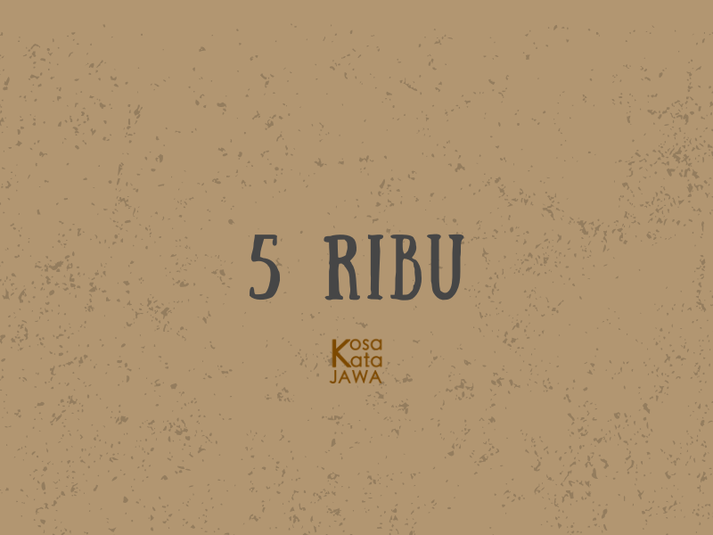 Bahasa jawanya 5 ribu