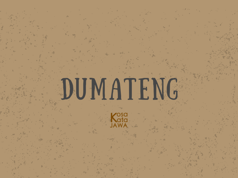Dumateng artinya