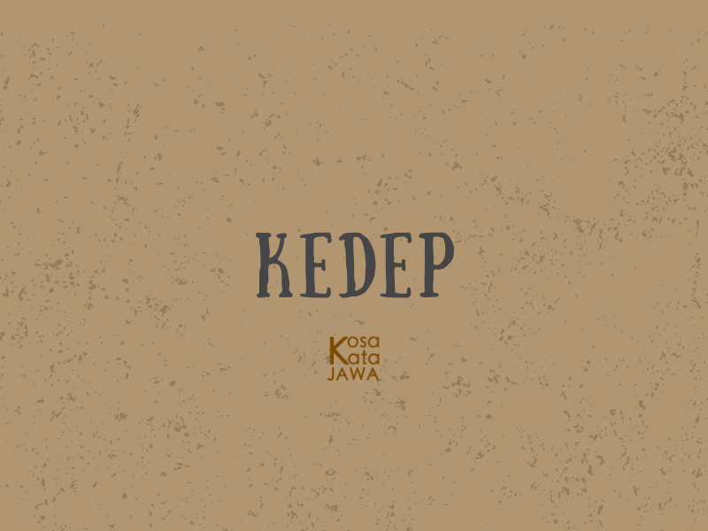 Kedep artinya