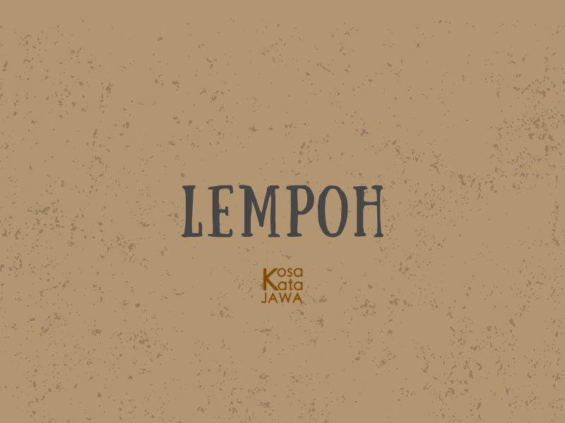 Lempoh artinya
