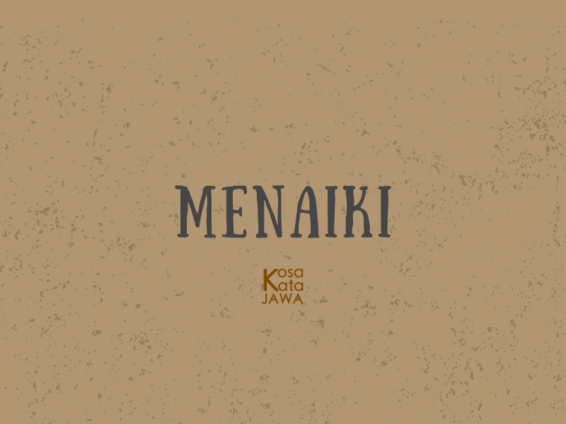 Bahasa jawanya menaiki