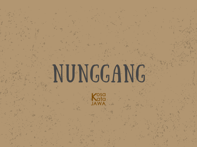Nunggang artinya