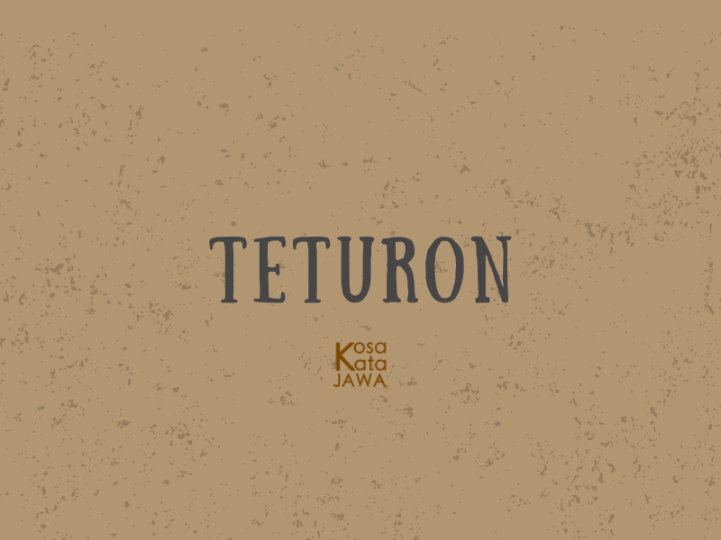 Teturon artinya