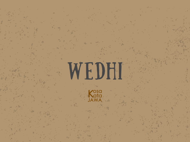 Wedhi artinya