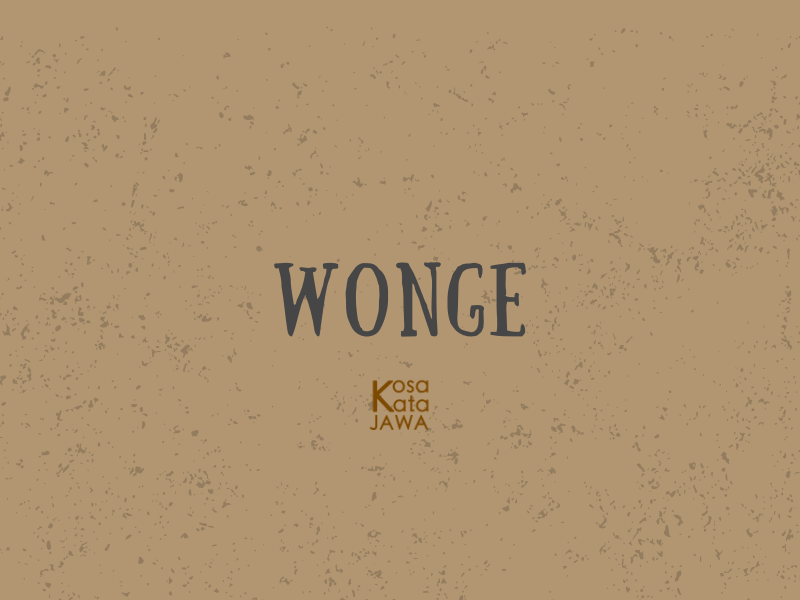 Wonge artinya