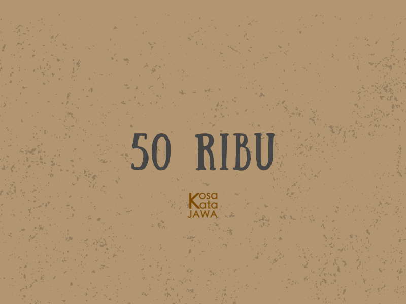 Bahasa jawanya 50 ribu