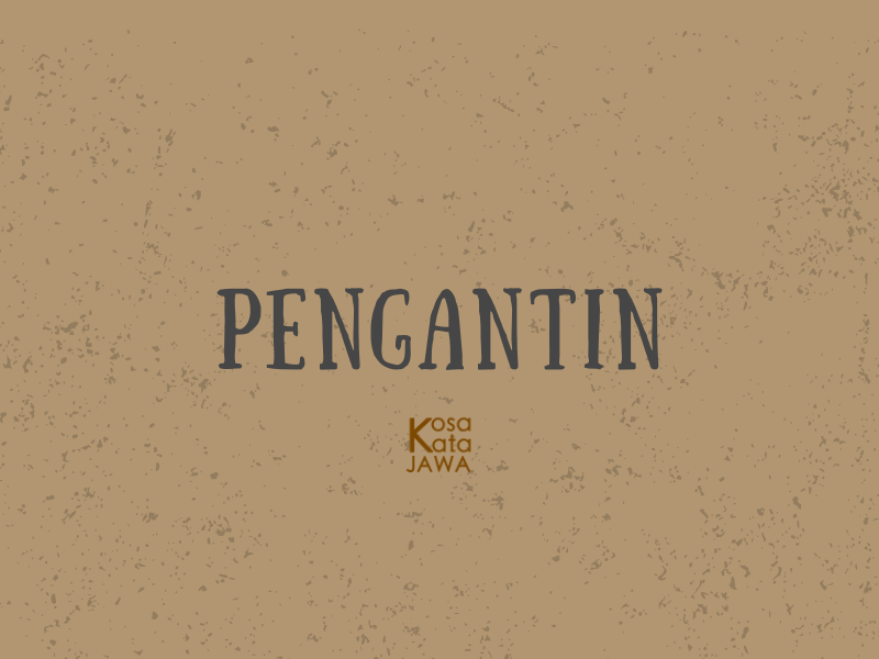 Bahasa jawanya pengantin