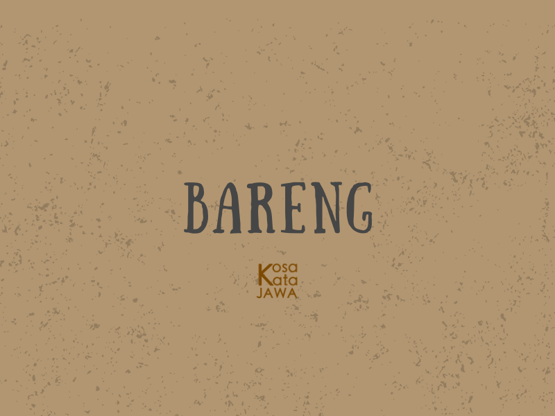Bareng artinya