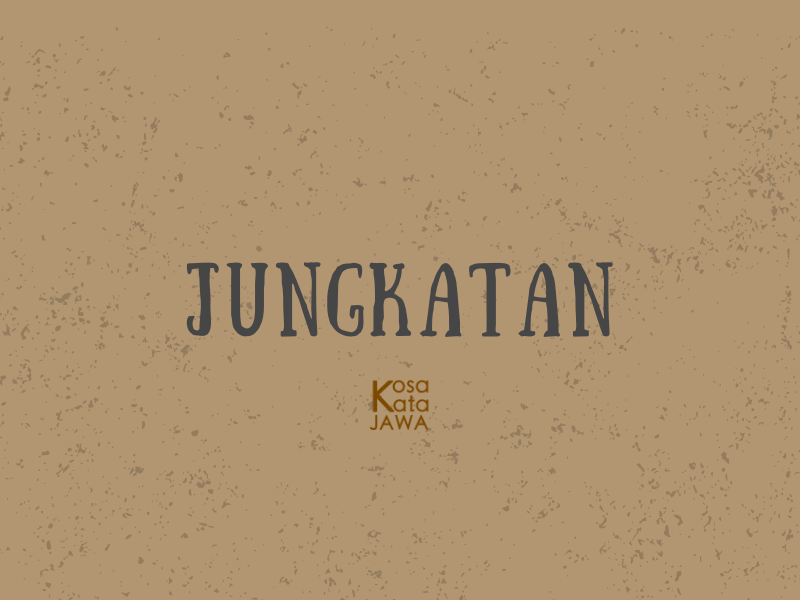 Jungkatan artinya