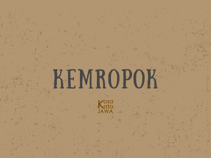 Kemropok artinya