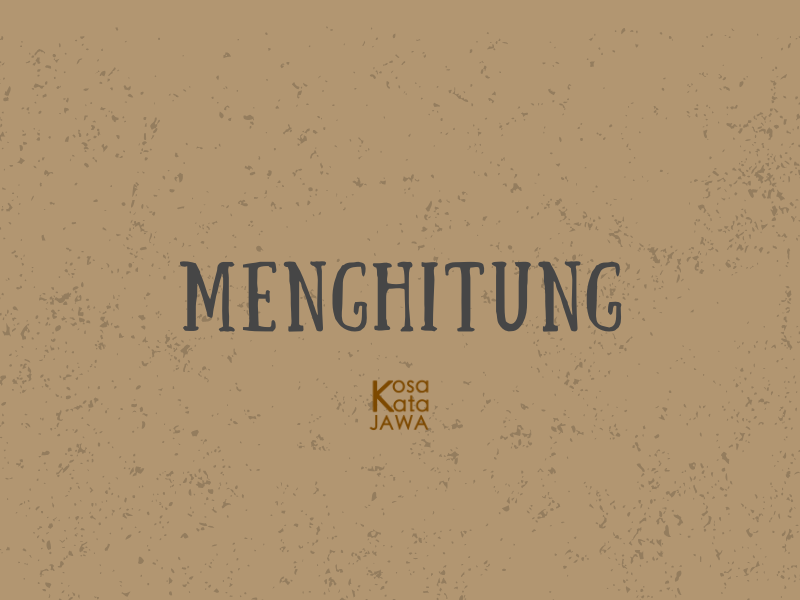 Bahasa jawanya menghitung