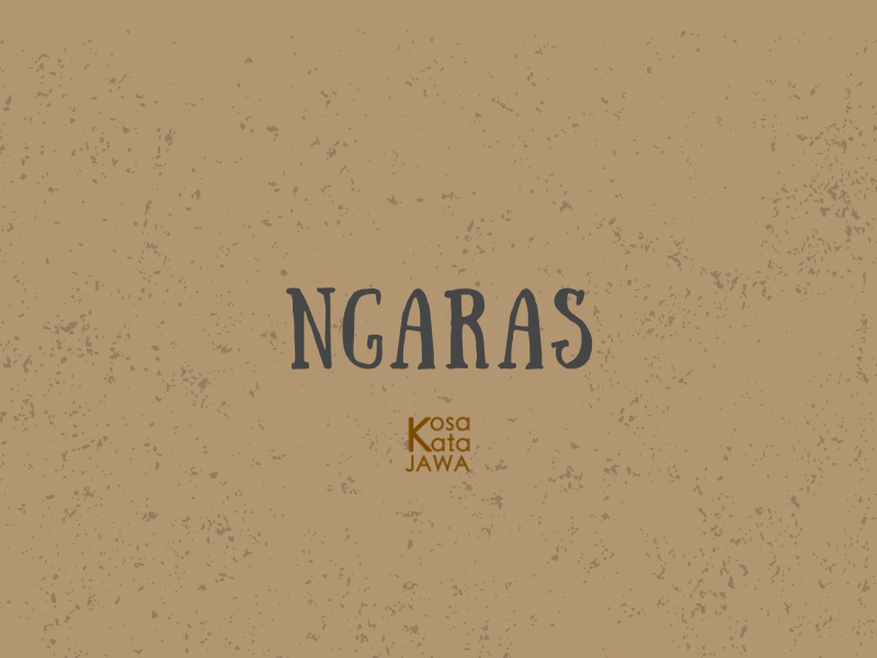 Ngaras artinya